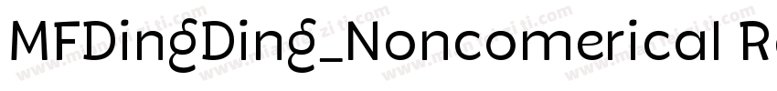 MFDingDing_Noncomerical Regular字体转换